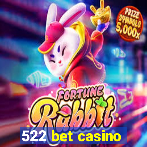 522 bet casino